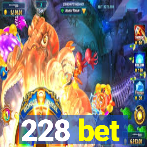 228 bet